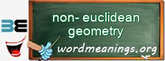 WordMeaning blackboard for non-euclidean geometry